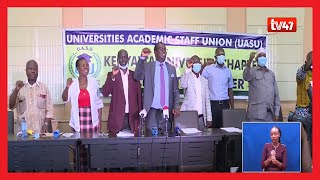 Uasu-Kenyatta University Chapter Says It Will Resist Any Reform That May Affect Staff Negatively