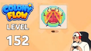 Colony Flow level 152 walkthrough gameplay Solution 