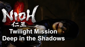 Nioh Beta - Twilight Mission Deep in the Shadows Co Op