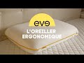 Oreiller ergonomique eve  test et avis avant achat par quelmatelas