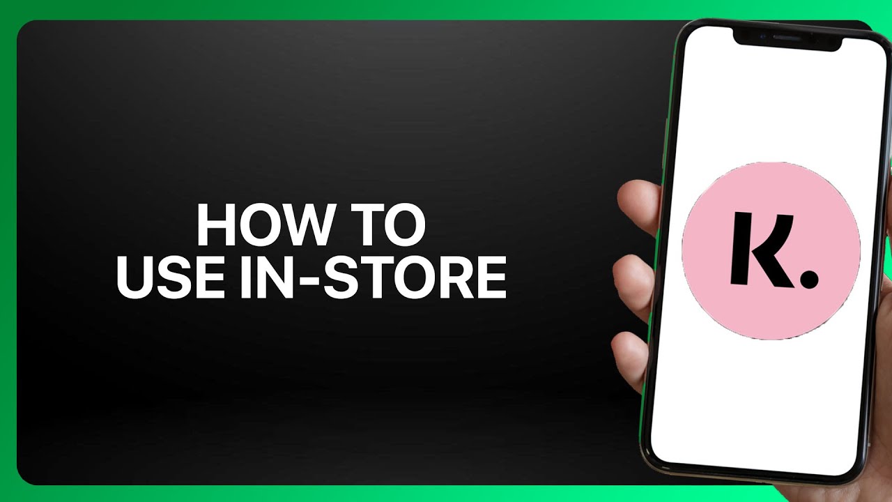 How To Use Klarna In-Store In Klarna ! Tutorial - YouTube