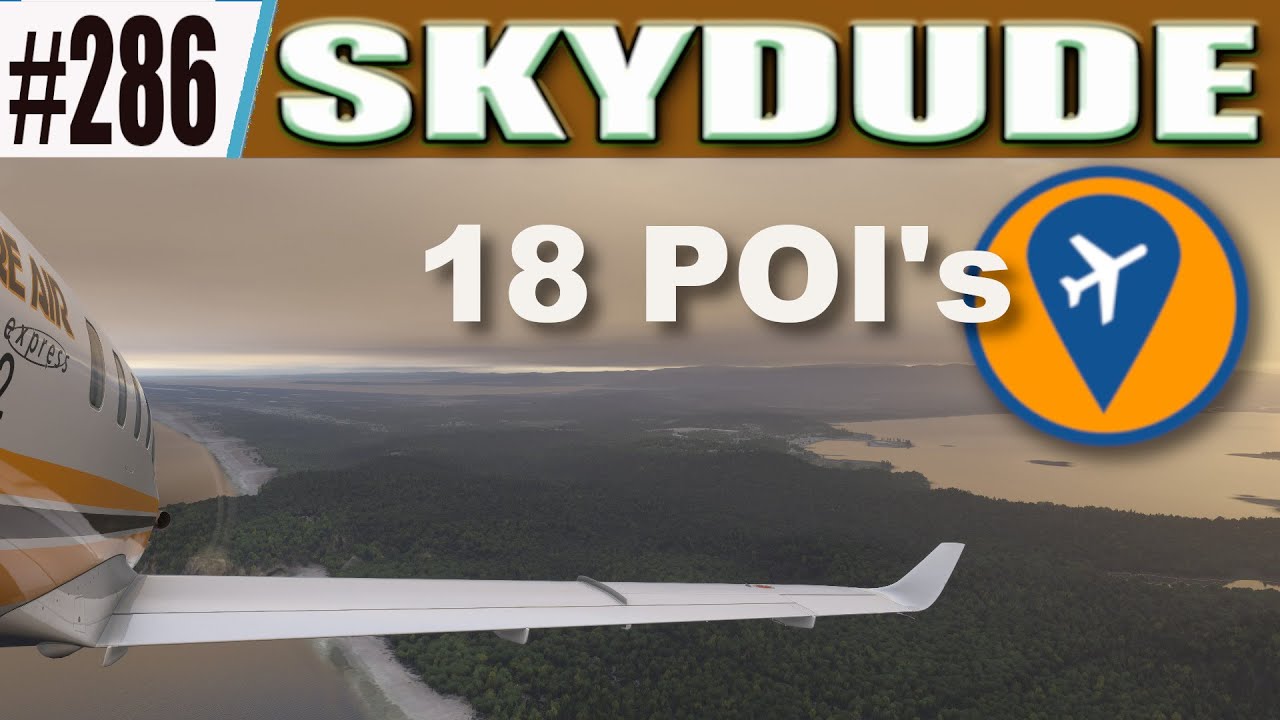 [Teaser] Skydude 286 - COASTAL CRUISE MANY POI -TTUTHILL KINNEAS [ MSFS2024 ]