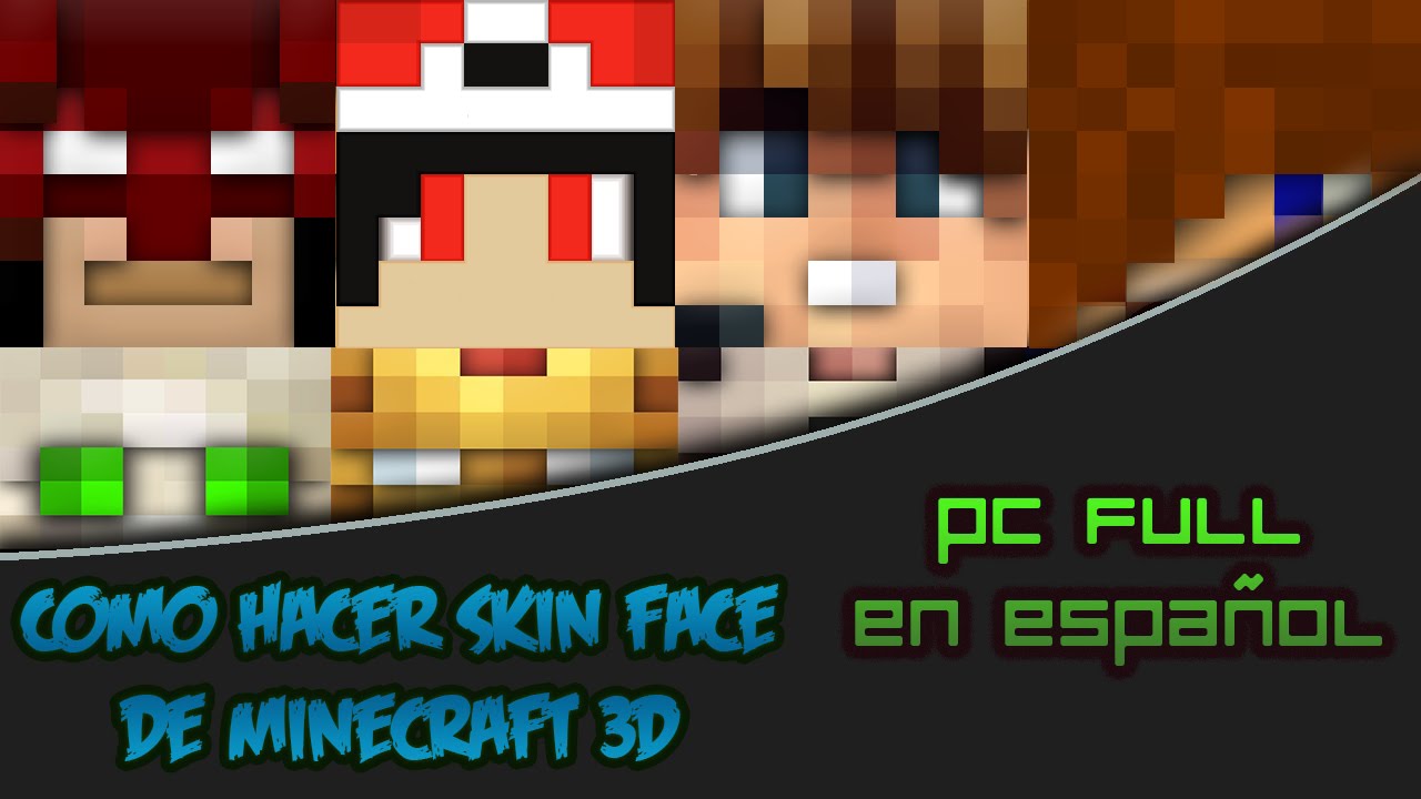Como Hacer tu Propia Skin Face En 3D 2015 YouTube