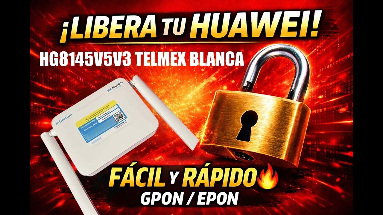 Liberación GPON/EPON Huawei HG8145V5V3 TELMEX BLANCA