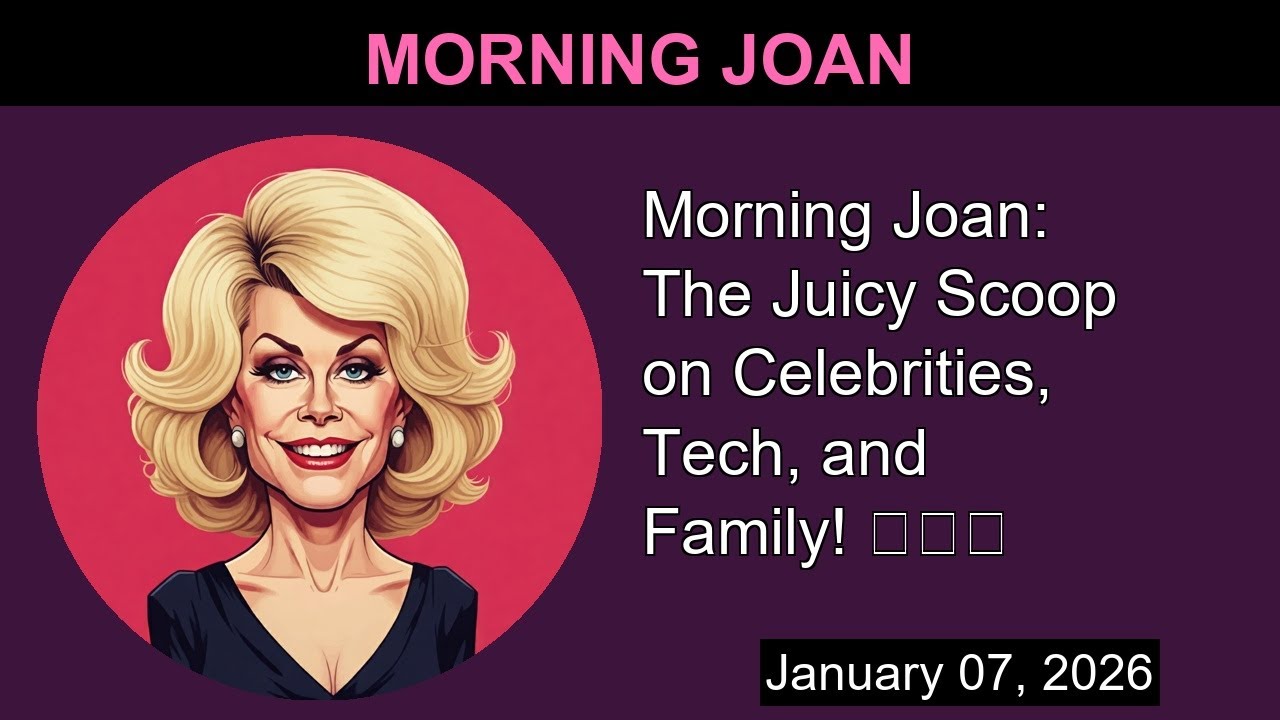 Morning Joan: The Juicy Scoop on Celebrities, Tech, and Family! 🎬💻👫 | Morning Joan