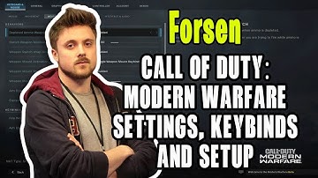 Forsen Call Of Duty Modern Warfare Settings, Keybinds and Setup