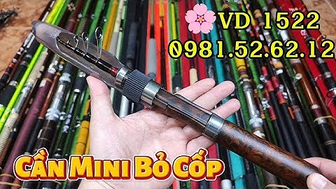 VD 1522:Cần Rút Mini Bỏ Cốp Xe🔥Xả Cần 2 Khúc Nhật Giá Chỉ #250K🔥Cần Lure #Shimano #Daiwa 2m1 - 2m7🔥