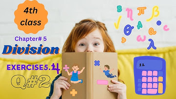 Class 4 math chapter 5 Division Exercise 5.4 Questions no.2 | Math