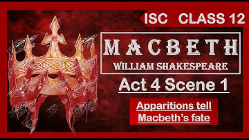 MACBETH Act 4 Scene 1 🎭 Line-by-Line Explanation Shakespeare ISC Class 12 @Aspiring_Minds