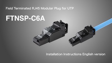 ＃Field Termination RJ45 Modular Plug FTNSP-C6A for UTP Installation Instructions【by NIPPON SEISEN 】