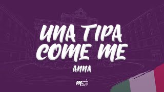 Anna - Una Tipa Come Me (Testo /)