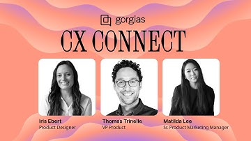 AI Agent: Product Plans and Future Directions with the Gorgias Team | CX Connect LA 2024