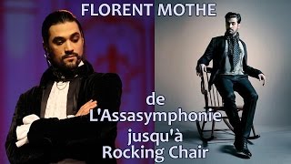 Florent Mothe : de L'Assasymphonie jusqu'à Rocking Chair