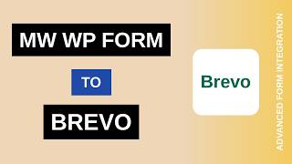 MW WP Form to Brevo Integration Tutorial | AFI