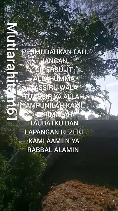 PERMUDAHKAN LAH JGN DIPERSULIT ALLAHUMMA YASSIRU WALA TU'ASSIR & SMOGA ALLAH MENGABULKAN DO'A KAMI