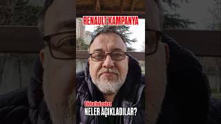 Renault Kampanya Dikkatimi Çeken Neler Açıkladılar?