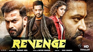 Revenge Trailer Release Update | Jr Ntr | Nayanthara | Prasant Neel | NTR 31 Trailer In Hindi Update