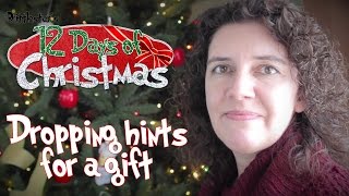 Dropping Hints for a Gift | 12 Days of Christmas with Brittlestar