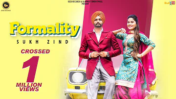 Formality (Official Video) | Sukh Zind | Latest Songs 2019 | Western Penduz | Seed Records
