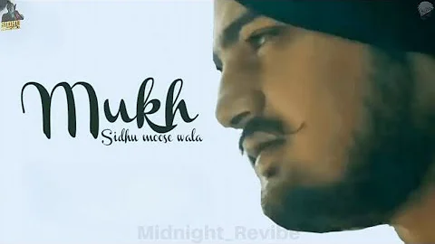 MUKH | SAHAN WALE | Sidhu Moose Wala | Official Song 2022 | Midnight Revibe
