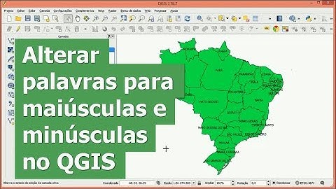 Como alterar palavras para maiúsculas e minúsculas automaticamente no QGIS