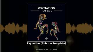 Psynation Ableton Template | Psy Trance at 143 BPM | Free Project File