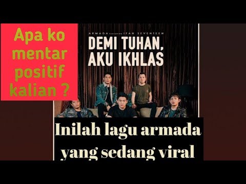 demi-tuhan-aku-ikhlas-armada-feat-ifan-seventeen-bikin-nangis