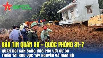 Podcast Bản tin QS-QP ngày 31-7: Đại tướng Lương Cường làm việc với Ban Thường vụ Đảng ủy Quân khu 5