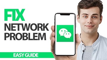 How To Fix WeChat App Network Problem | Final Solution