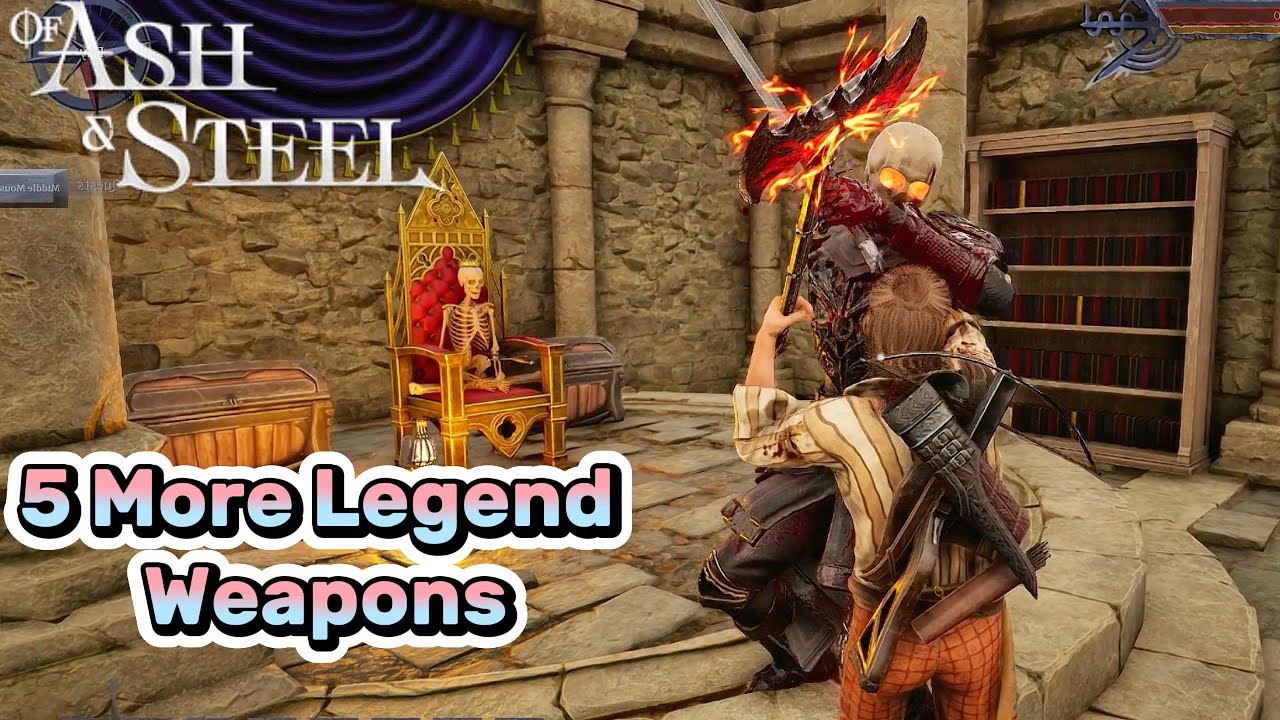 Of Ash and Steel - 5 More Legend Weapons - The Meek Call Steel Titan Monster 🤔