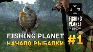 : Fishing Planet #1 -  