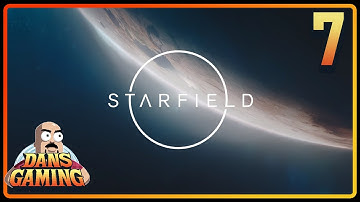 Am I the Baddie? - STARFIELD - Part 7 - PC Gameplay  - Max Settings - DansGaming