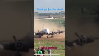 Thank you for 52m views! Dc-6 plane landing! #41yearsoffun