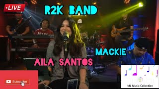 AILA SANTOS | MACKIE | R2K BAND - LIVE STREAM 06/25/2023