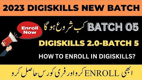 Digiskills New Batch 5 Enrollment | How To Enroll in Digiskills Batch 5 2023