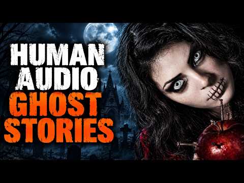 Hours of Super Serious Horror Stories That Make You Question Reality | Human Audio
