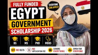 Egypt Government Scholarship 2027 Fully Funded No Ielts No Application Fee
