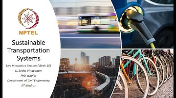 Sustainable Transportation Systems - NPTEL live interactive session - Week 10