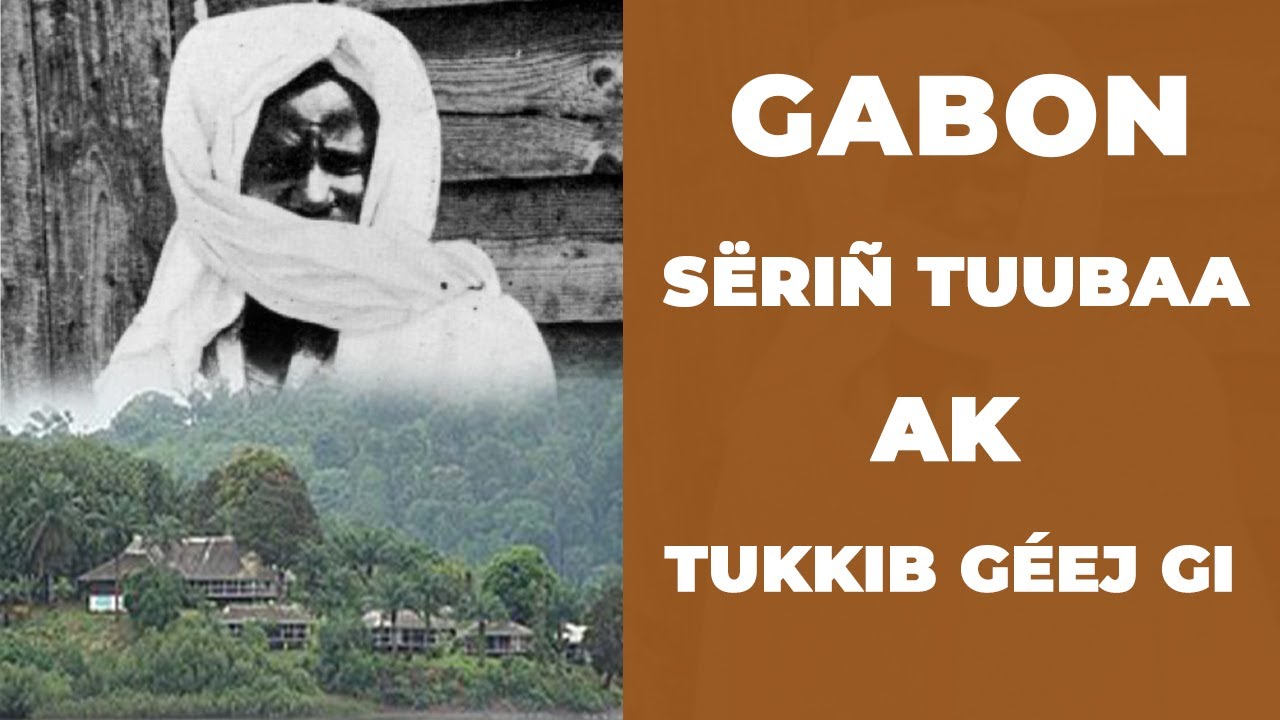 🔴DIRECT GABON SËRIÑ TUUBAA AK TUKKIB GÉEJ GI