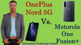 Motorola one fusion + vs oneplus nord ...
