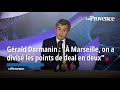 Darmanin face aux lecteurs de la provence   marseille on a divis les points de deal en deux