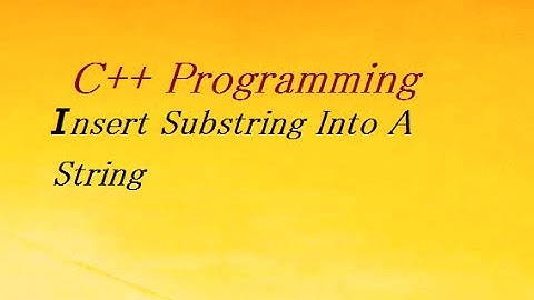 C++ Program to INSERT a Sub-String in Main String at Given Position