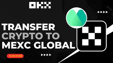 How to Transfer crypto from OKX Exchange to MEXC Global !