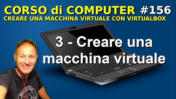 156 Creare una macchina virtuale con VIRTUALBOX  Corso di computer Daniele Castelletti AssMaggiolina