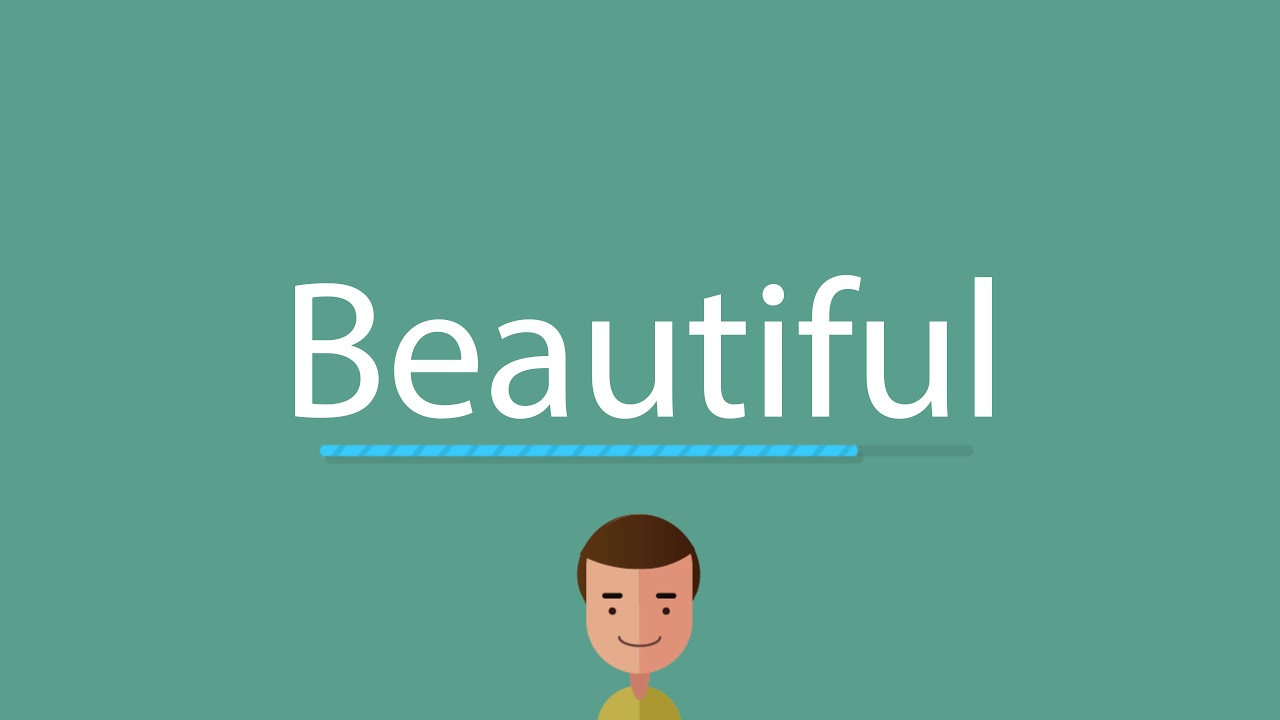 How to say Beautiful in English YouTube