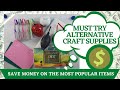 8 MUST Try Alternative Craft Products! SAVE MONEY and TIME!