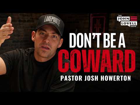 Why You're Afraid to Stand Up | Josh Howerton