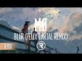 MØ - Blur (Felix Cartal Remix)