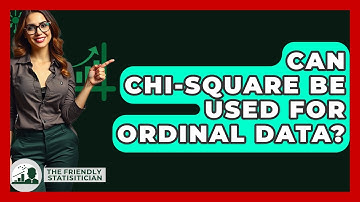 Can Chi-square Be Used For Ordinal Data? - The Friendly Statistician