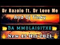 Dr Razolo_Ba mmolaisitxe(New 45 Hit 2021) ft. Dr Love Me &Dj Tinky